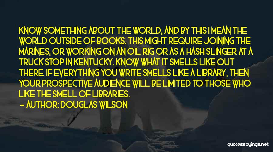 Books And Library Quotes By Douglas Wilson