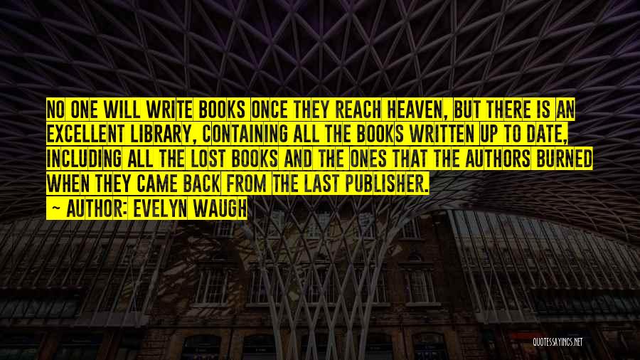 Books And Library Quotes By Evelyn Waugh