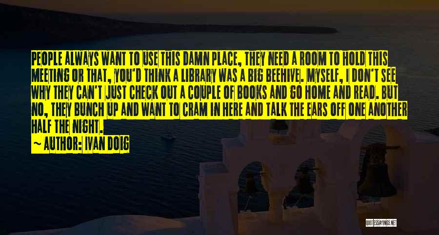 Books And Library Quotes By Ivan Doig