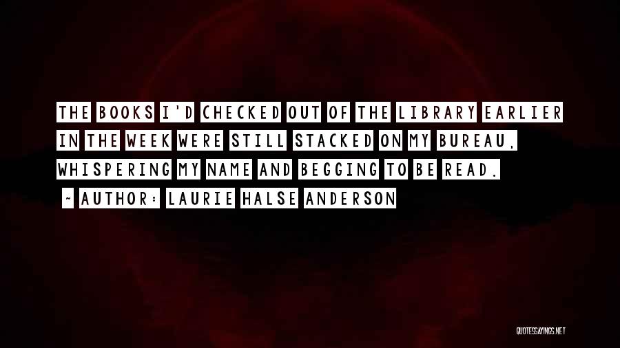 Books And Library Quotes By Laurie Halse Anderson