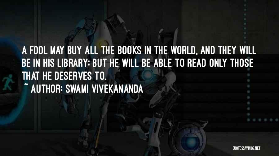Books And Library Quotes By Swami Vivekananda