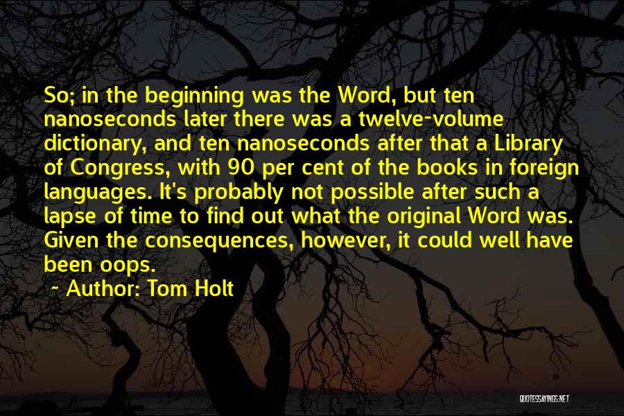 Books And Library Quotes By Tom Holt