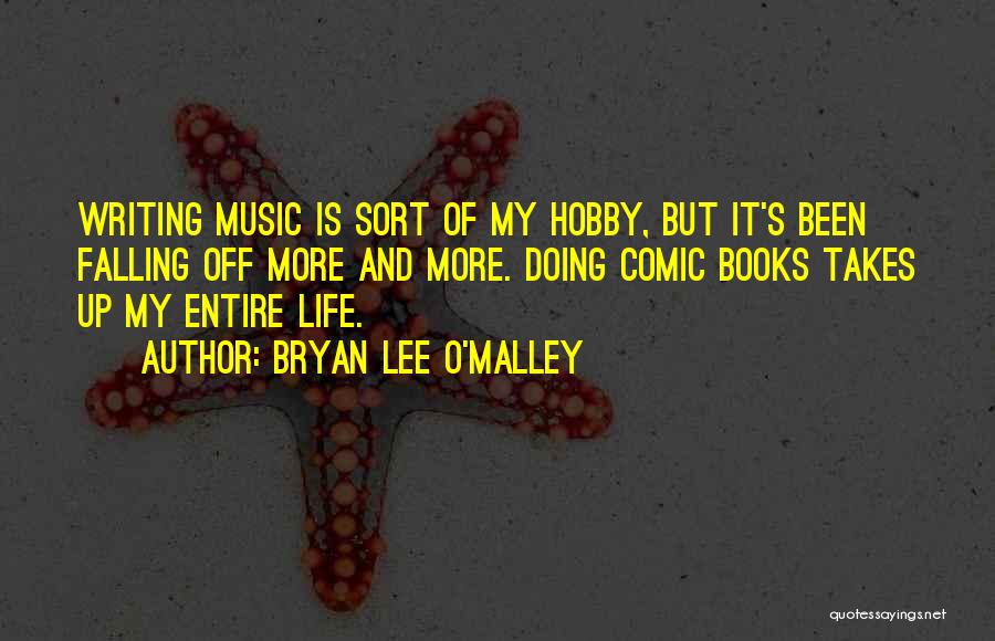 Books And Life Quotes By Bryan Lee O'Malley