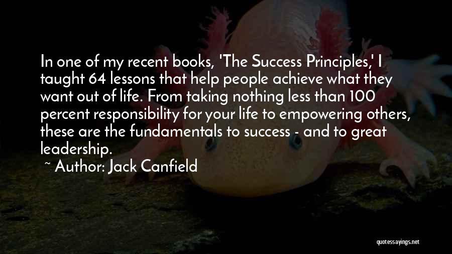 Books And Life Quotes By Jack Canfield