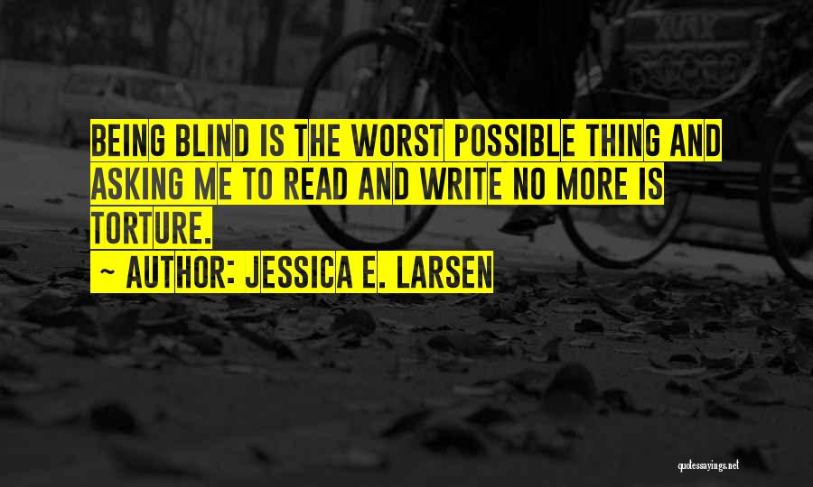 Books And Life Quotes By Jessica E. Larsen