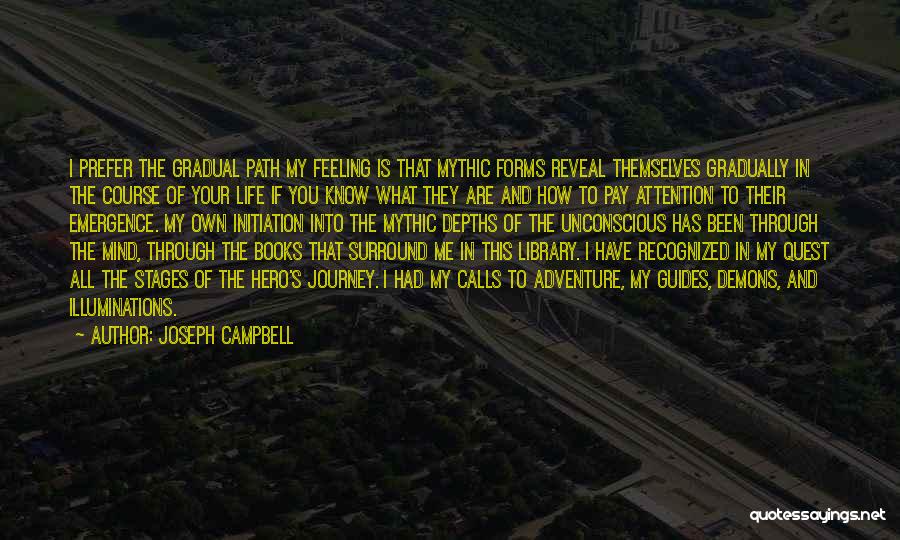 Books And Life Quotes By Joseph Campbell