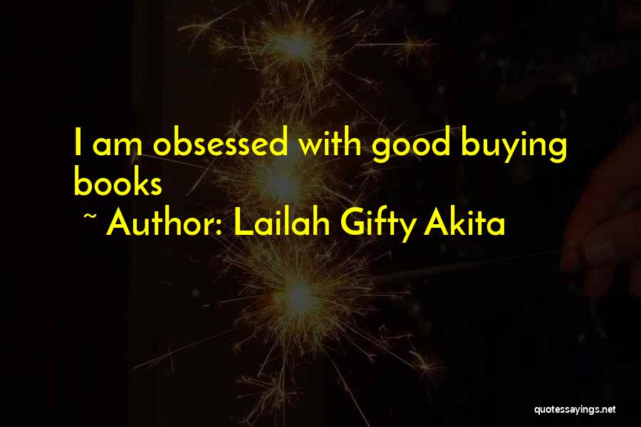 Books And Life Quotes By Lailah Gifty Akita