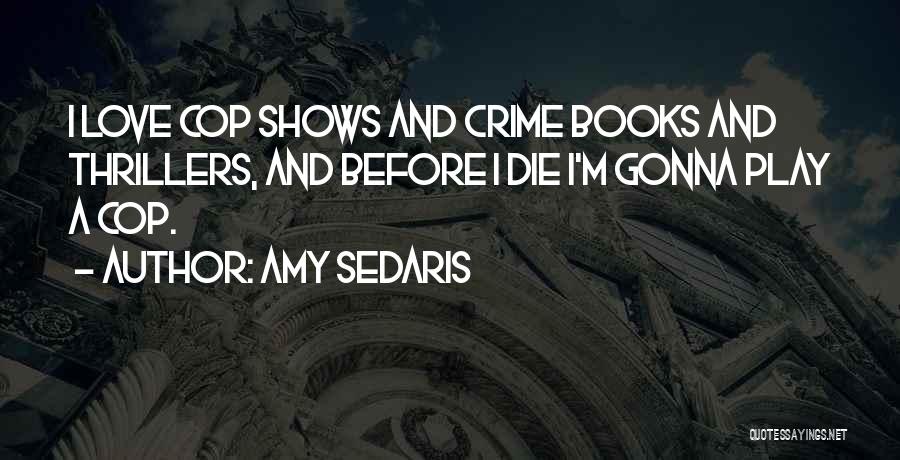 Books And Love Quotes By Amy Sedaris