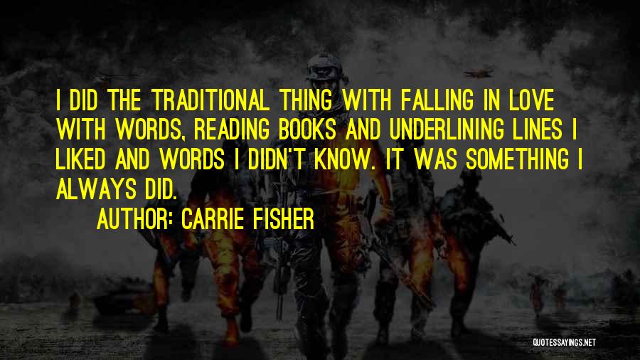 Books And Love Quotes By Carrie Fisher