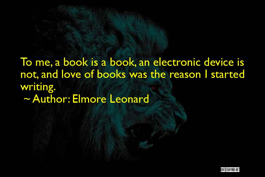 Books And Love Quotes By Elmore Leonard