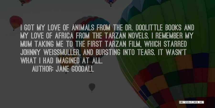 Books And Love Quotes By Jane Goodall