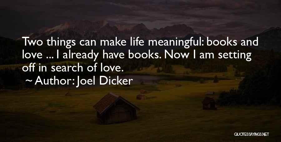 Books And Love Quotes By Joel Dicker