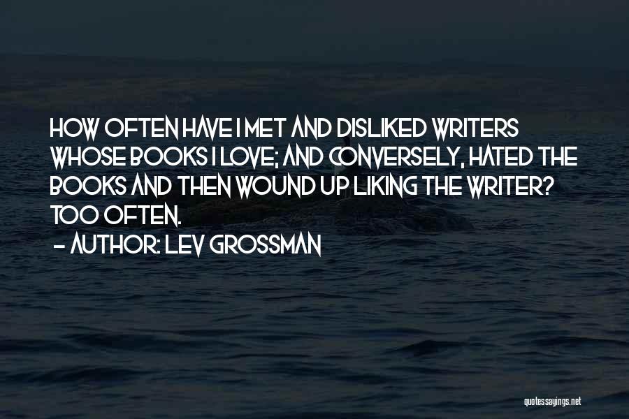 Books And Love Quotes By Lev Grossman