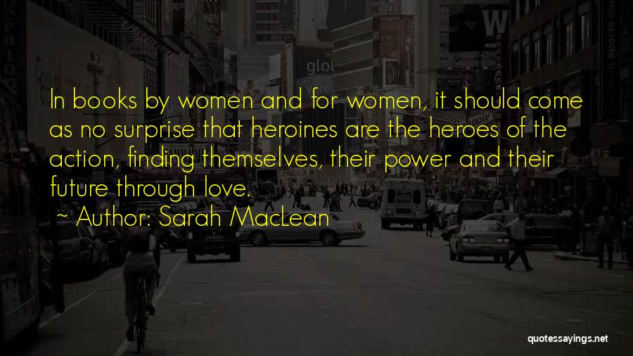 Books And Love Quotes By Sarah MacLean