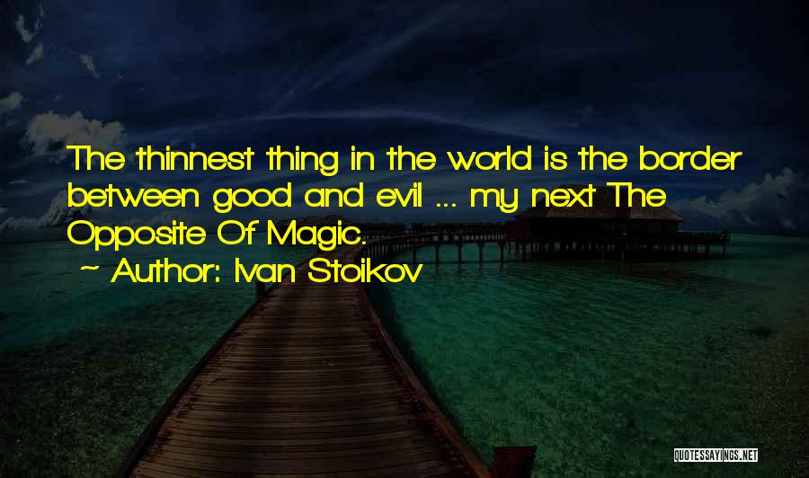 Books And Magic Quotes By Ivan Stoikov