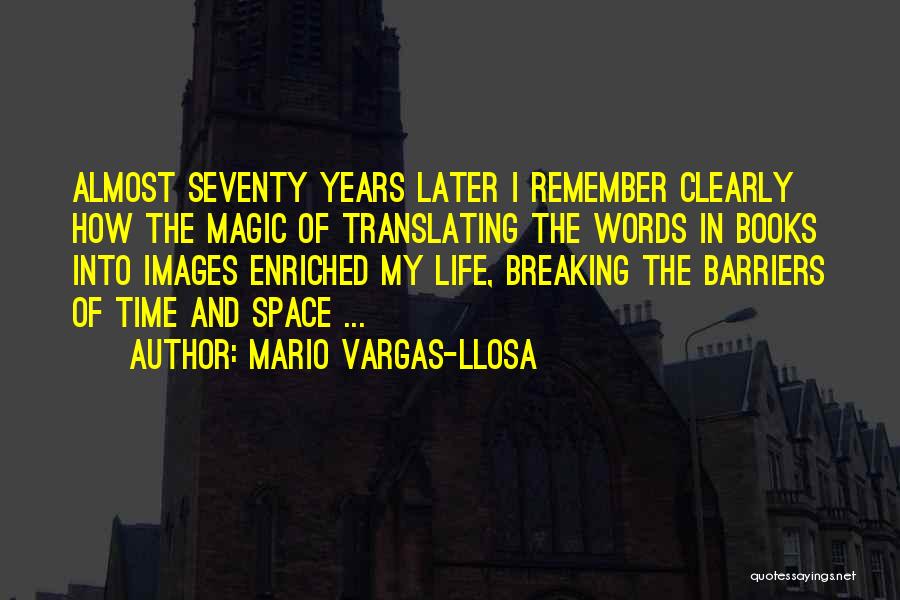 Books And Magic Quotes By Mario Vargas-Llosa