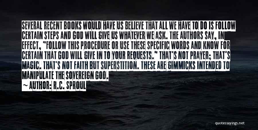 Books And Magic Quotes By R.C. Sproul