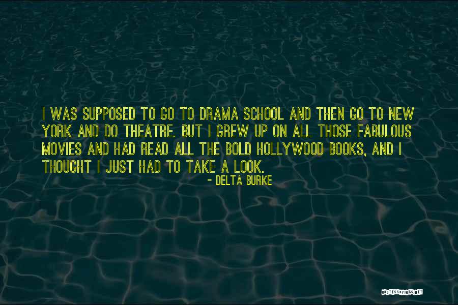 Books And Movies Quotes By Delta Burke