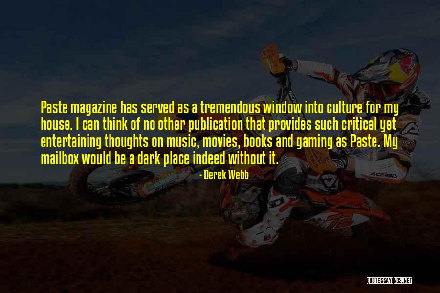 Books And Movies Quotes By Derek Webb