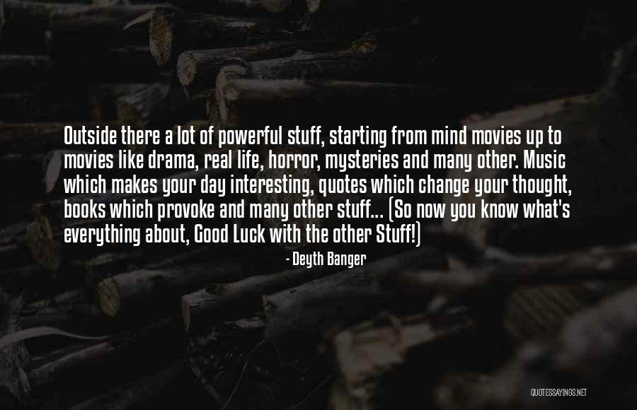 Books And Movies Quotes By Deyth Banger