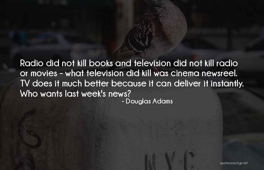 Books And Movies Quotes By Douglas Adams