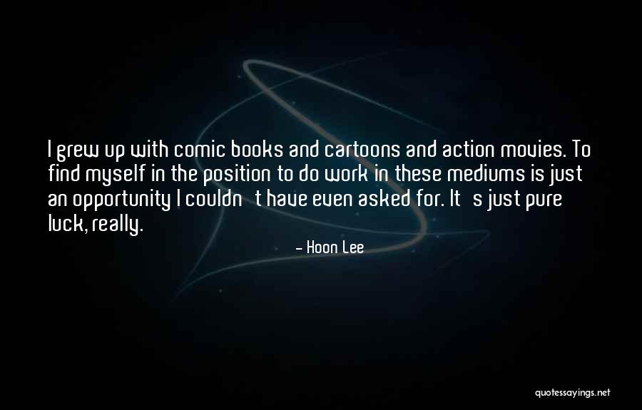 Books And Movies Quotes By Hoon Lee