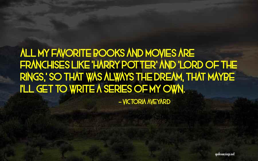 Books And Movies Quotes By Victoria Aveyard