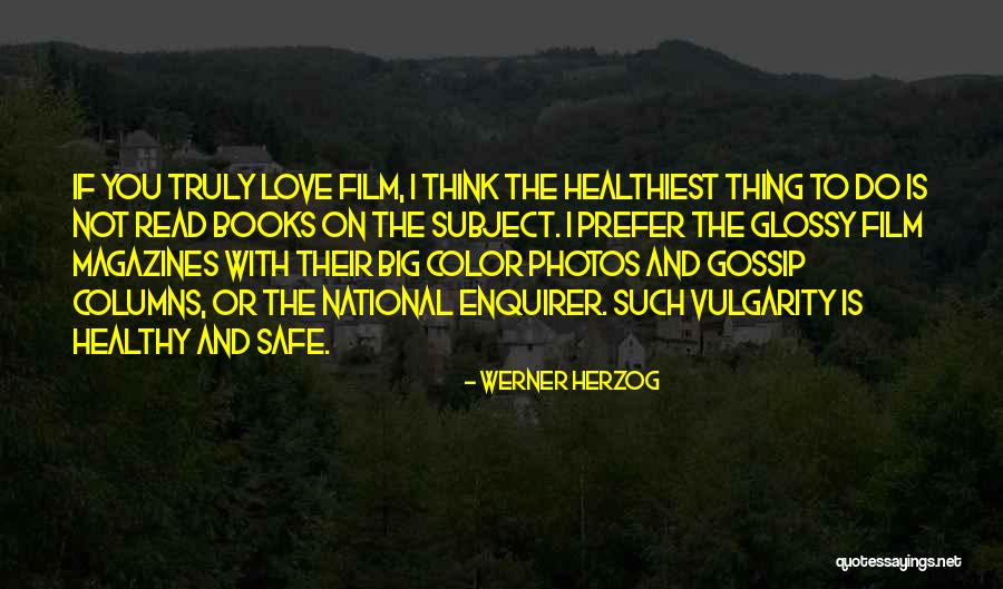 Books And Movies Quotes By Werner Herzog