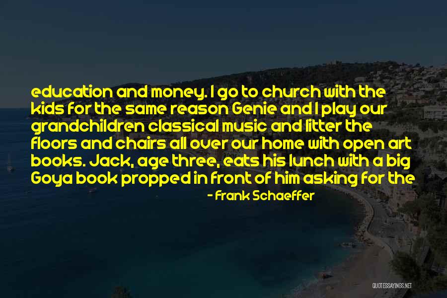 Books And Music Quotes By Frank Schaeffer Books And Music Quotes By Frank Schaeffer