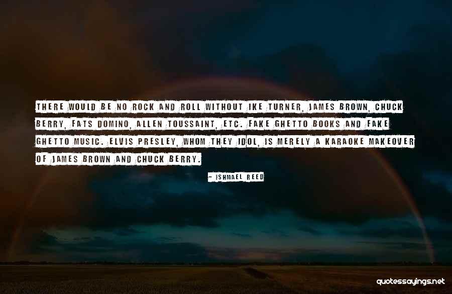 Books And Music Quotes By Ishmael Reed Books And Music Quotes By Ishmael Reed