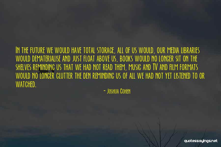 Books And Music Quotes By Joshua Cohen Books And Music Quotes By Joshua Cohen