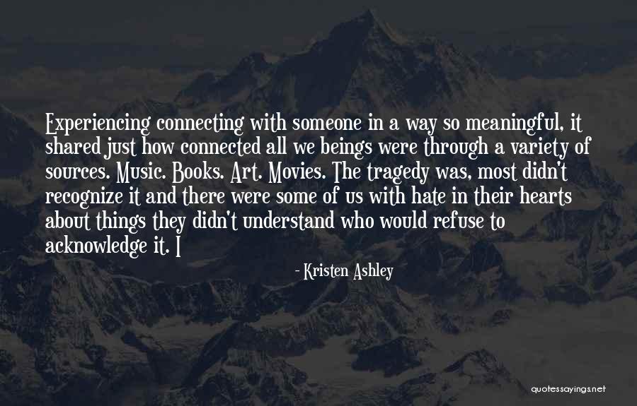 Books And Music Quotes By Kristen Ashley Books And Music Quotes By Kristen Ashley