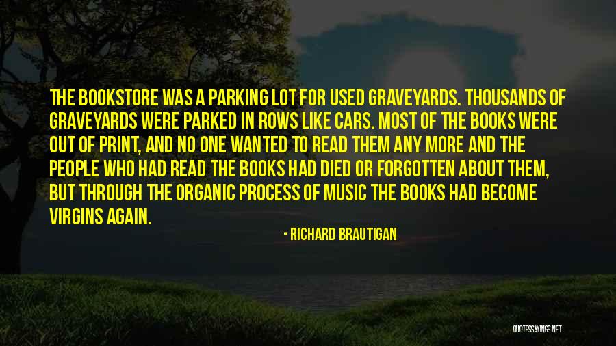 Books And Music Quotes By Richard Brautigan Books And Music Quotes By Richard Brautigan