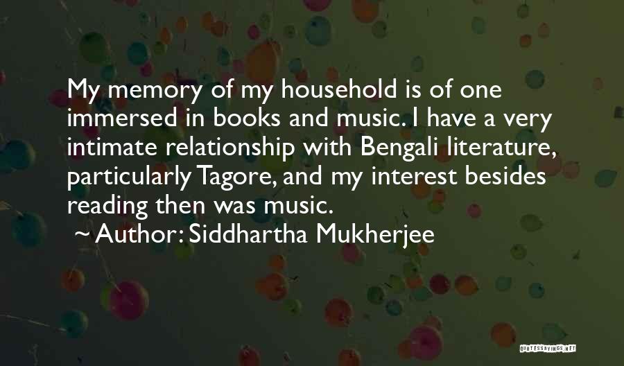 Books And Music Quotes By Siddhartha Mukherjee