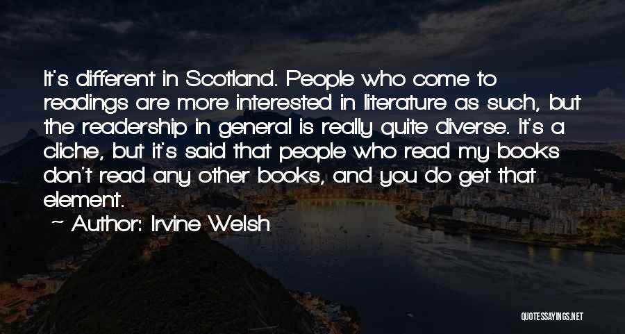Books And Readings Quotes By Irvine Welsh