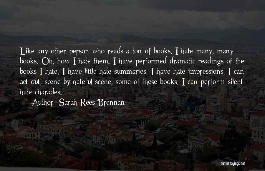 Books And Readings Quotes By Sarah Rees Brennan