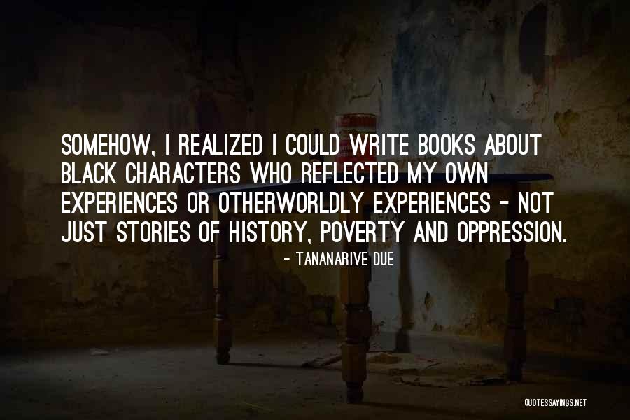 Books And Stories Quotes By Tananarive Due Books And Stories Quotes By Tananarive Due