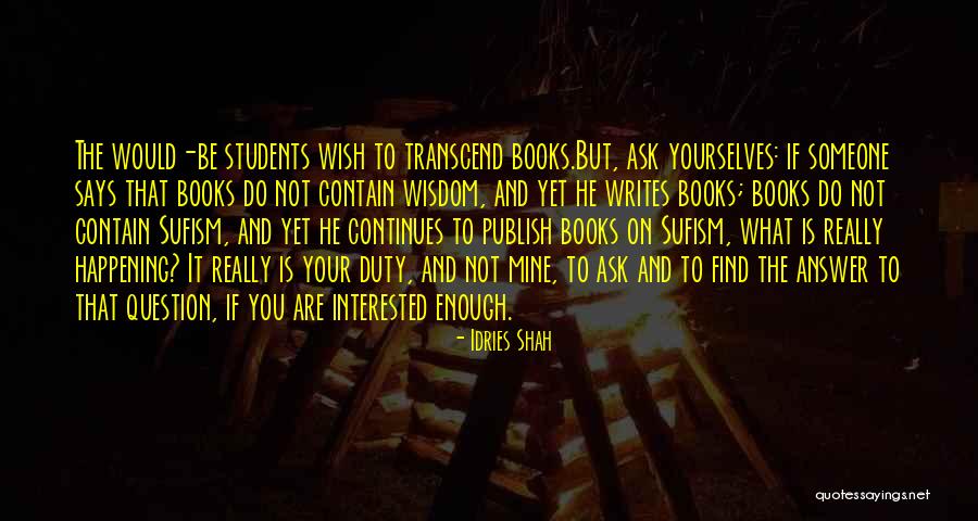 Books And Sufism Quotes By Idries Shah Books And Sufism Quotes By Idries Shah
