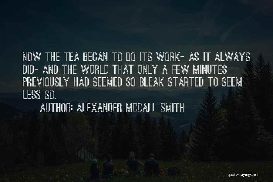 Books And Tea Quotes By Alexander McCall Smith