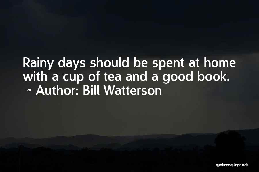 Books And Tea Quotes By Bill Watterson