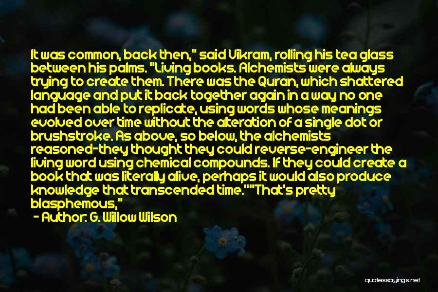 Books And Tea Quotes By G. Willow Wilson