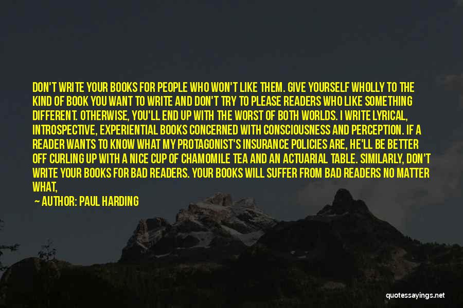 Books And Tea Quotes By Paul Harding