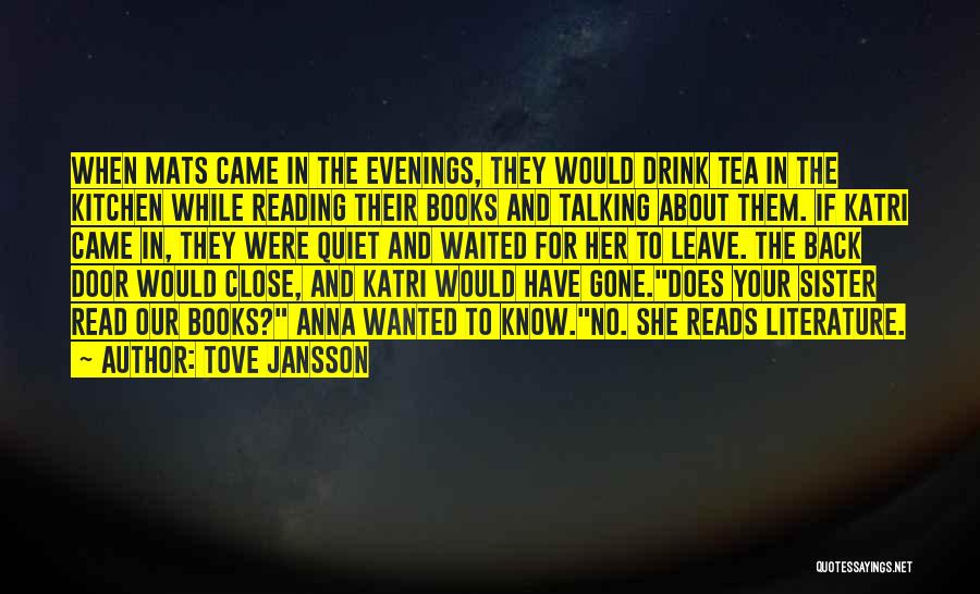 Books And Tea Quotes By Tove Jansson