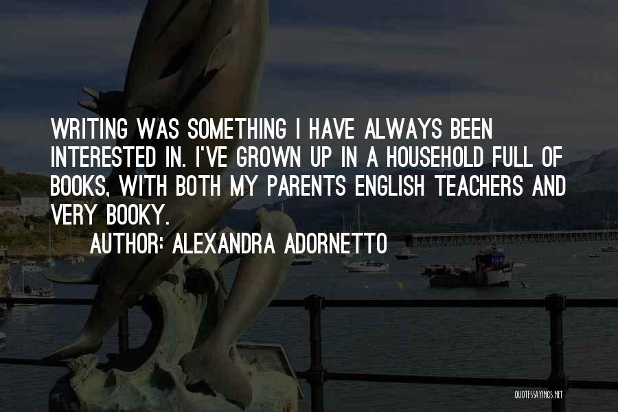 Books And Teachers Quotes By Alexandra Adornetto