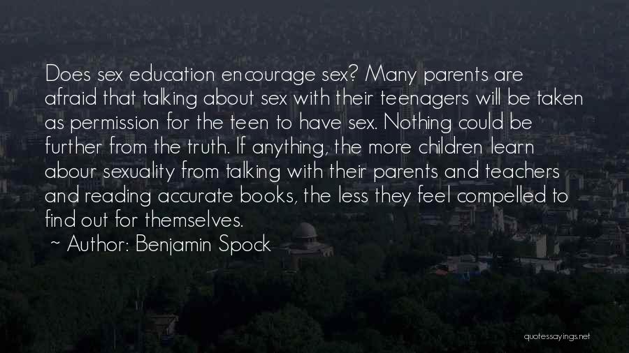 Books And Teachers Quotes By Benjamin Spock