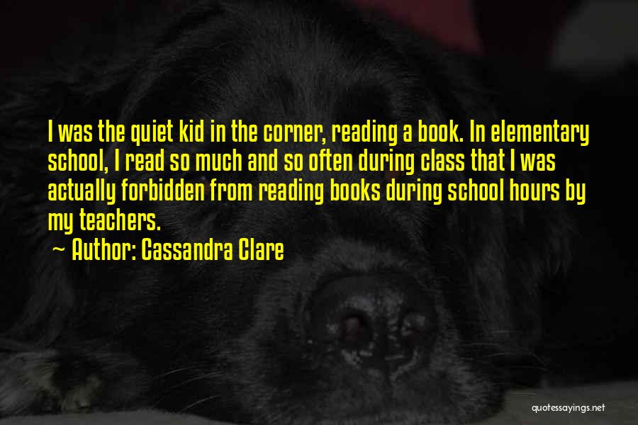 Books And Teachers Quotes By Cassandra Clare