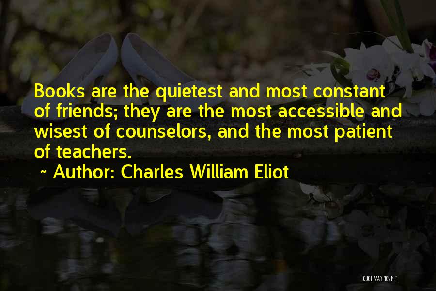 Books And Teachers Quotes By Charles William Eliot