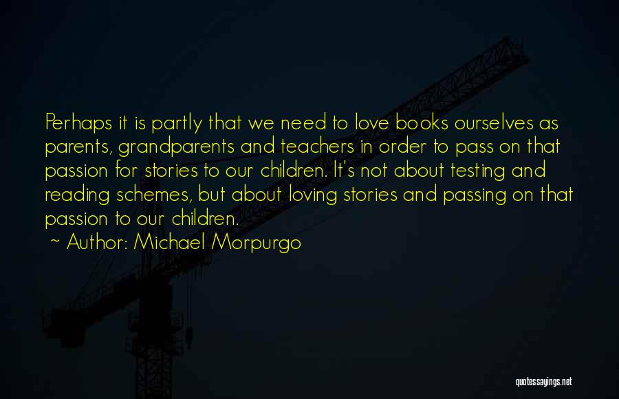 Books And Teachers Quotes By Michael Morpurgo