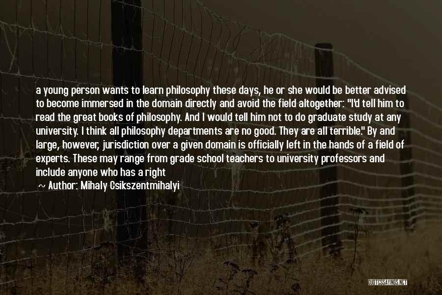 Books And Teachers Quotes By Mihaly Csikszentmihalyi