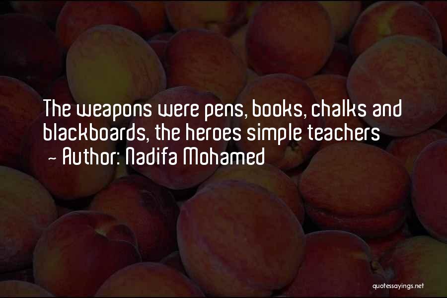 Books And Teachers Quotes By Nadifa Mohamed